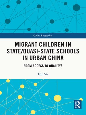 cover image of Migrant Children in State/Quasi-state Schools in Urban China